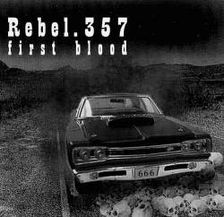 Rebel. 357 : First Blood